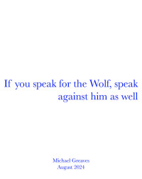If you speak for the Wolf... Olga Gallery 2024